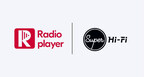 Radioplayer Integrates Super Hi-Fi's HLS+ Streaming Technology