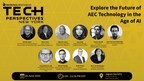 Explore the Future of AEC Technology in the Age of AI at TECH Perspectives
