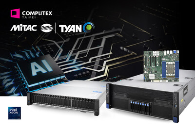 Next-Gen Computing: MiTAC and TYAN Launch Intel Xeon 6 Processor-Based Servers for AI, HPC, Cloud, and Enterprise Workloads at COMPUTEX 2024