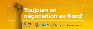 /R E P R I S E -- Avis aux médias - Manifestation | Négociations du secteur public - Toujours pas d'entente pour le Nord du Québec!/
