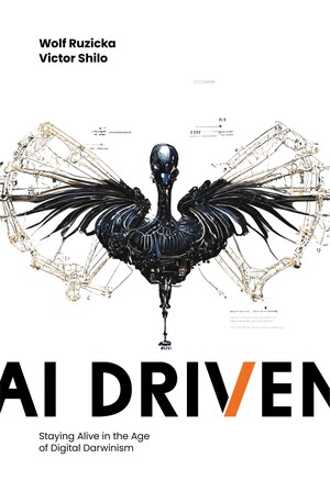"AI Driven" Book Demystifies AI for Executives to Ensure Survival in the Age of Digital Darwinism