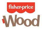 Fisher-Price® Introduces New Premium Wooden Toys to Inspire Creativity and Promote Development in Young Children