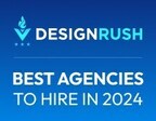 DesignRush Selects the Best Branding and Creative Agencies in 2024