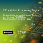 221e Motion Processing Engine Now Available for Inertial Sensor Fusion on Microchip PIC32 MCUs, Simplifying AI at the Smart Edge