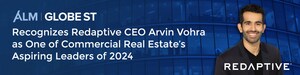 Redaptive CEO Arvin Vohra Selected as One of CRE's Aspiring Leaders of 2024 by GlobeSt.