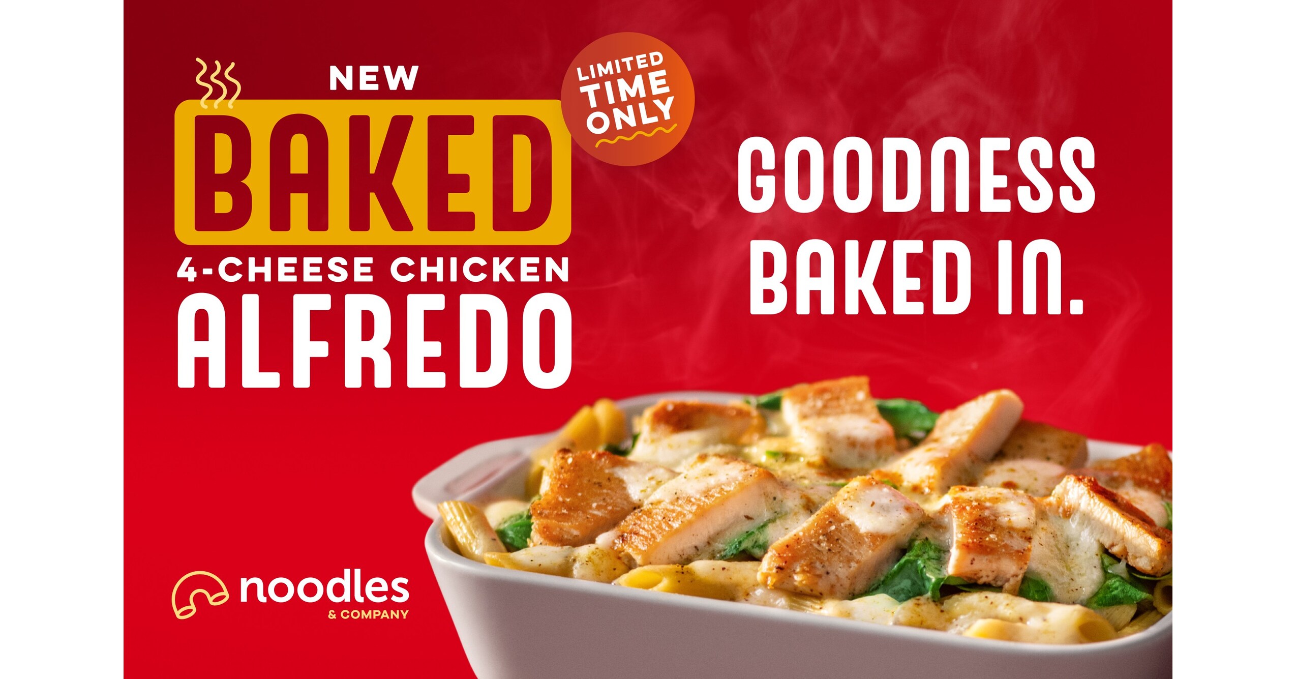 Baked to Perfection: Noodles & Company Introduces Irresistible Baked  4-Cheese Chicken Alfredo