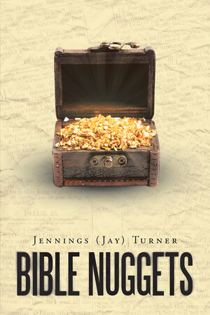 Bible Nuggets: A Personalized Reflection on Life and Faith
