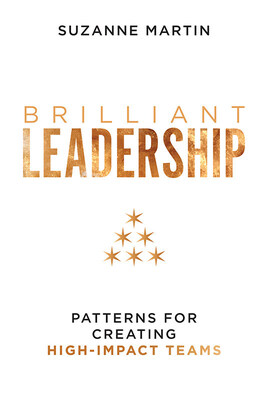 "Brilliant Leadership: Patterns for Creating High-Impact Teams" is available now.