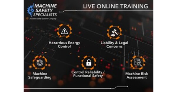 Open Enrollment Available for Clarion Safety Systems and Machine Safety Specialists Live, Online Training Course on Machine Safety and Risk Assessment