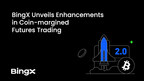 BingX Unveils Enhancements in Coin-margined Futures Trading