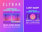 ELFBAR and LOST MARY to Unveil New Innovations at Dubai World Vape Show 2024