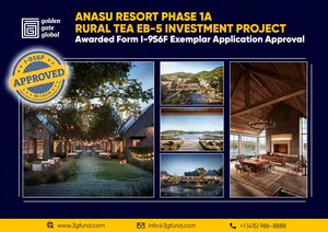 Golden Gate Global's Anasu Resort Rural EB-5 Project Receives USCIS Project Approval (Form I-956F)