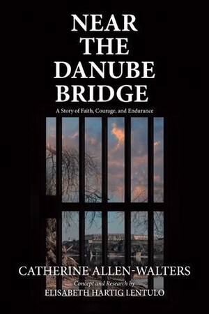 Catherine Allen-Walters announces the release of 'Near the Danube Bridge'