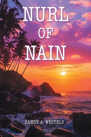 Exciting adventures and inspiring life lessons await readers as they follow 'Nurl of Nain'