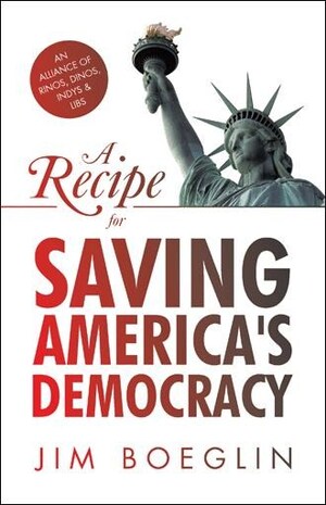 Jim Boeglin announces the release of 'A Recipe for Saving America's Democracy'