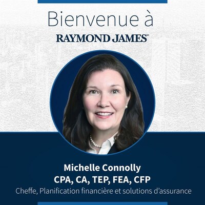 Raymond James Lte accueille Michelle Connolly, CPA, CA, TEP, FEA, CFP  titre de cheffe, Planification financire et solutions d'assurance. (Groupe CNW/Raymond James Lte)
