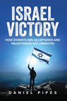 New Book by Daniel Pipes Challenges Conventional Wisdom about the Palestinian-Israeli Conflict