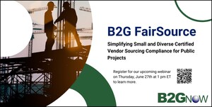 B2Gnow Revolutionizes Small and Diverse Certified Vendor Sourcing Compliance in the Construction Industry with the Launch of B2G FairSource