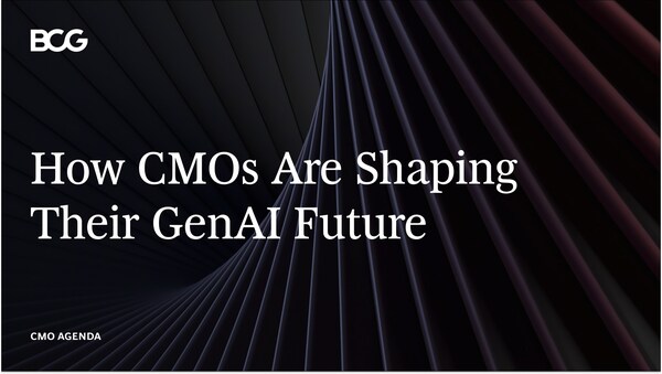 How CMOs Are Shaping Their GenAI Future, Boston Consulting Group (BCG)