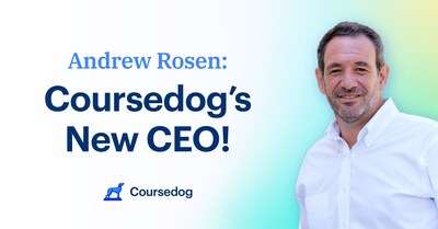 Coursedog's new CEO is Andrew Rosen, a successful co-founder in the edtech space and seasoned technology company leader.