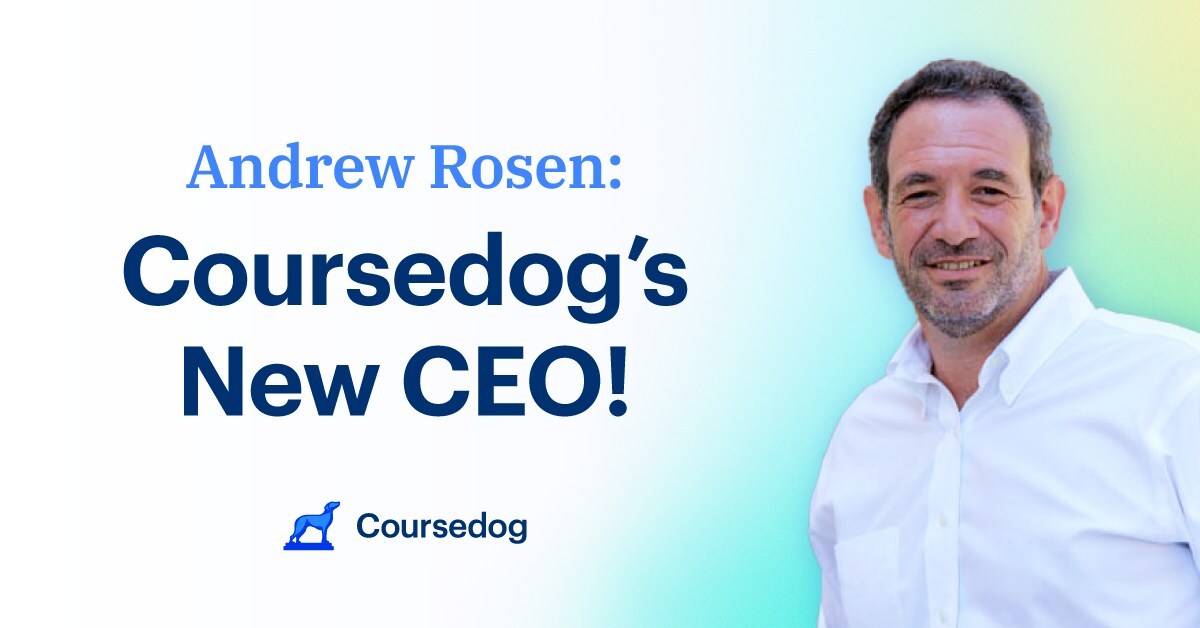 Coursedog Appoints EdTech Trailblazer Andrew Rosen as CEO - PR Newswire