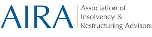 Association of Insolvency and Restructuring Advisors Announces Transitions and Awards