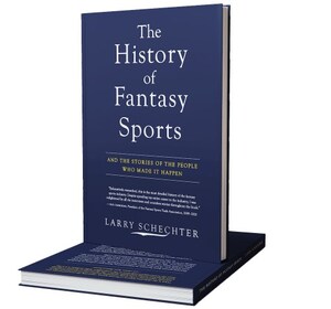 The First Ever Comprehensive History of Fantasy Sports and the Stories of the People Who Made It Happen