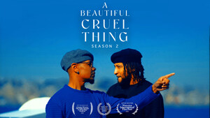 Here Media Sets June 14th Exclusive Season 2 Premiere of Lamont Pierre's Award-Winning Original Series 'A Beautiful Cruel Thing'