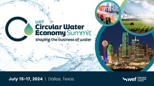 Second Annual WEF Circular Water Economy Summit to Drive Sustainable Solutions