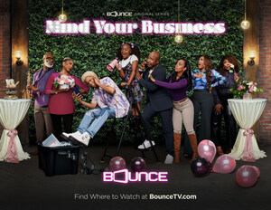 'Mind Your Business' reaches more than 2 million HHs, becomes Bounce TV's most-watched original series premiere