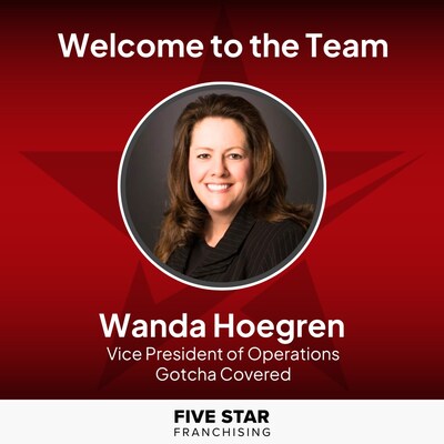 Five Star Franchising has named experienced franchise industry executive Wanda Hoegren Vice President of Operations for Gotcha Covered.
