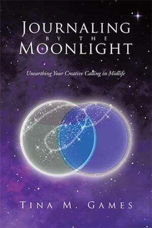 'Journaling by the Moonlight: Unearthing Your Creative Calling in Midlife' released
