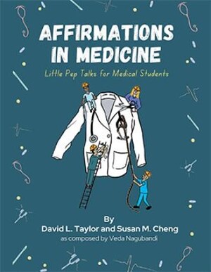 David L. Taylor and Susan M. Cheng release 'Affirmations in Medicine'