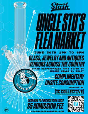 Step Right Up to Uncle Stu's Flea Market at Stash Dispensaries This Summer!