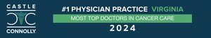 Virginia Cancer Specialists Named #1 Physician Practice for Cancer Care, and #2 in All Medical Specialties in Virginia