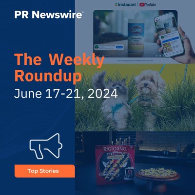 PR Newswire Weekly Press Release Roundup, June 17-21, 2024. Photos provided by Maplebear Inc. dba Instacart, DiGiorno and Petco Health and Wellness Company, Inc.