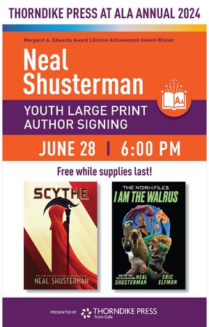 Thorndike Press to Host Large Print Book Signing for Award-Winning Author, Neal Shusterman at ALA Annual 2024 Conference