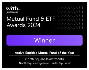 North Square Dynamic Small Cap Fund Winner of Active Equities Mutual Fund of the Year at with.Intelligence Mutual Fund &amp; ETF Awards 2024 Ceremony