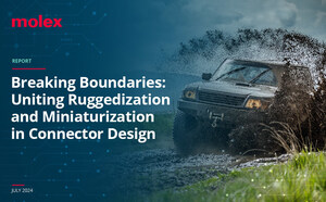 Molex Examines Convergence of Ruggedization and Miniaturization in New Report on Connector Design Trends, Tradeoffs and Emerging Technologies