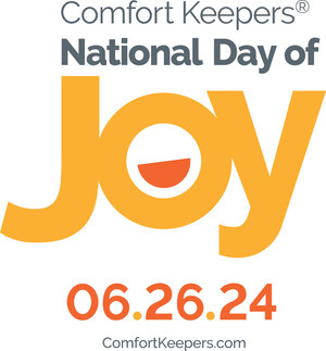 COMFORT KEEPERS® COMMEMORATES SIXTH ANNUAL NATIONAL DAY OF JOY IN FORT WORTH AND NATIONWIDE TO HELP COMMUNITIES &amp; SENIORS EMBRACE THE POWER OF POSITIVITY