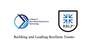 Resilience-Building Leader Program (RBLP®) is pleased to announce our new partnership with the College of Biomedical Equipment Technology