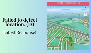 [Fixed!] Failed to Detect Location 12 on Pokémon GO While Spoofing