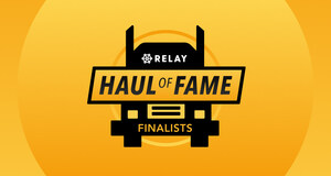 Fifteen finalists selected for the Relay Payments Haul of Fame contest to celebrate excellence in trucking