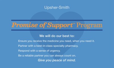 Upsher-Smith's Promise of Support™ Program is a patient-centered program designed to offer patients, caregivers, and healthcare providers in the rare disease community comprehensive support throughout the treatment journey.