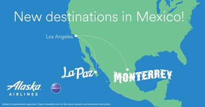Alaska Airlines launches historic routes to La Paz andMonterrey, Mexico from Los Angeles