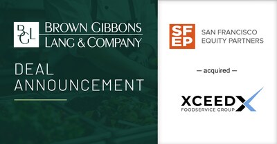 Brown Gibbons Lang & Company (BGL) is pleased to announce San Francisco Equity Partners (SFEP), a private equity firm focused exclusively on partnering with companies across the consumer landscape, invested in Sales Concepts, Inc. and Donovan Food Brokerage to form Xceed Foodservice Group. BGL's Food and Beverage investment banking team served as the exclusive buy-side financial advisor to SFEP in the transaction.