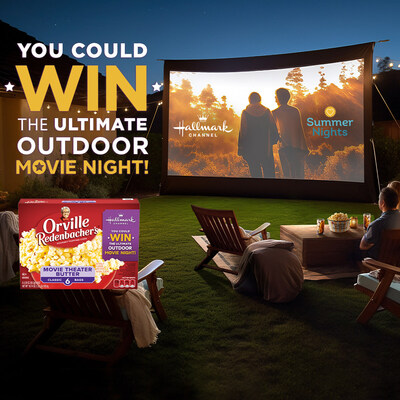 Orville Redenbacher’s and Hallmark Channel Make Summer Nights Pop With The “Ultimate Outdoor Movie Night" Sweepstakes