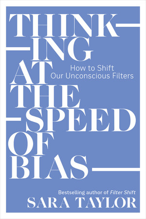 Available Today, Thinking at the Speed of Bias, Shares Skills to Address the Unconscious Bias from Culture Competence Visionary