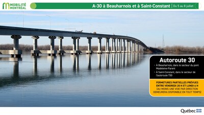 1. A-30 à Beauharnois et à Saint-Constant, du 5 au 8 juillet (Groupe CNW/Ministère des Transports et de la Mobilité durable)