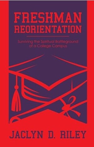 Freshman Reorientation: New Christian Guidebook for College Students